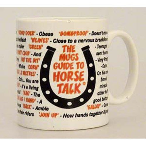 'The Mugs Guide To Horse Talk' Witty Mug